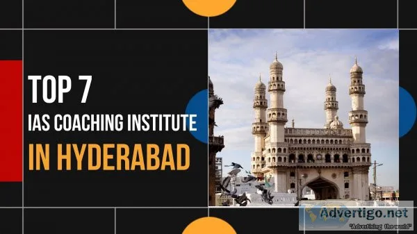 7 best ias coaching in hyderabad for the best upsc coaching in h