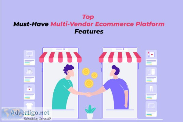 Top most multi-vendor ecommerce platform features