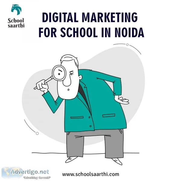 Digital marketing for school in noida - schoolsaarthi