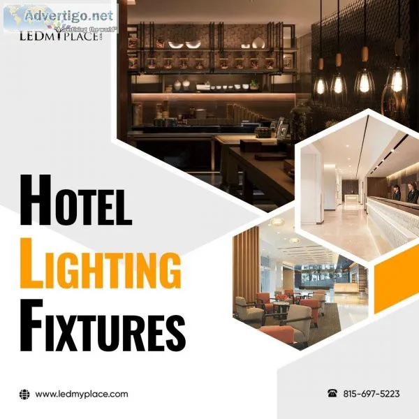 Find the Perfect Hotel Lighting Fixtures for Your Location with 