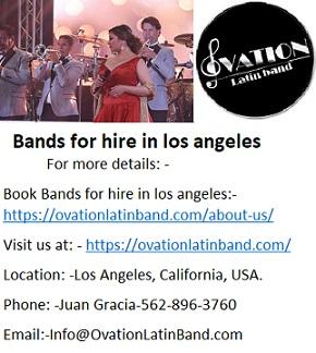 Ovation Latin Bands for hire in los angeles at nominal price.
