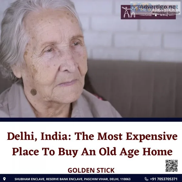 Delhi, india: the most expensive place to buy an old age home