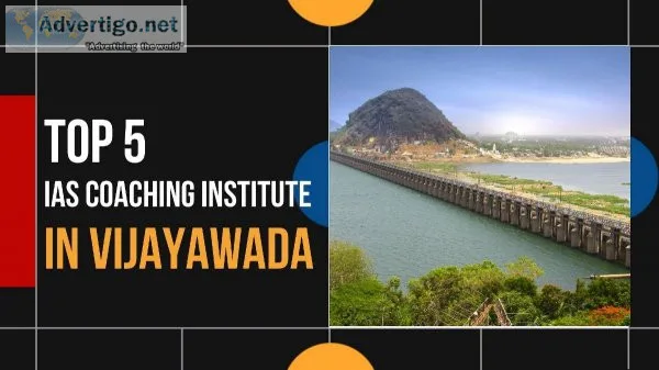 5 Best IAS Coaching in Vijayawada For The Best UPSC Coaching in 