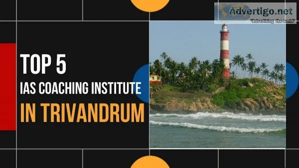 5 Best IAS Coaching in Trivandrum For The Best UPSC Coaching in 
