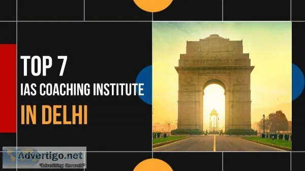 7 Best IAS Coaching in Delhi  UPSC Coaching in Delhi