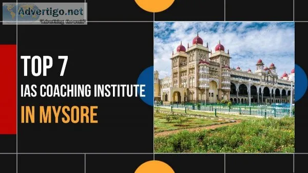 7 Best IAS Coaching in Mysore For the Best UPSC Coaching in Myso