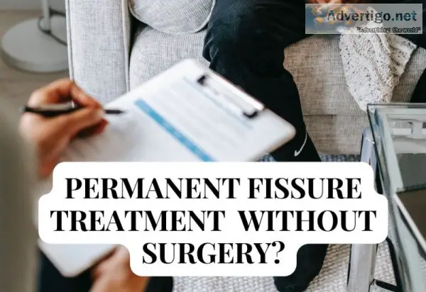 How to permanent cure fissure without surgery? | proctocure