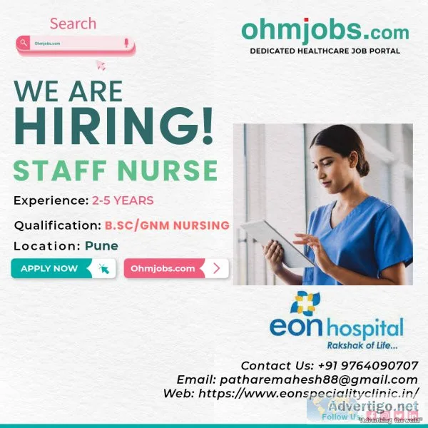 Opening &ldquoSTAFF NURSE&rdquo Pune - EON HOSPITALS
