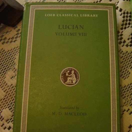Lucian Volume VIII. with an English translation by M. D. Macleod