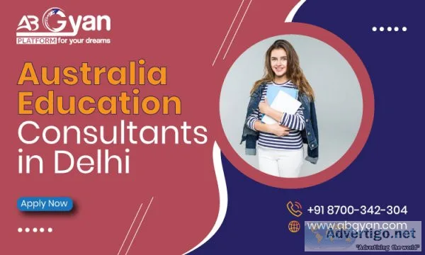 Australia education consultants in delhi - abgyan