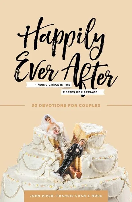 Happily Even After - John Piper Book for Young Married Couples