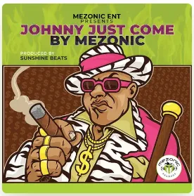 Johnny Just Come - Single BY MEZONIC
