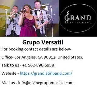 Grand Latin Band offers Live Grupo Versatil in Los Angeles.