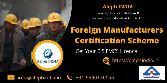 BIS Registration for Foreign Manufacturers