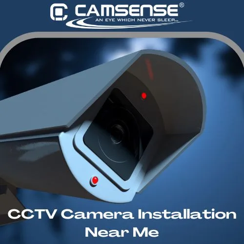Cctv camera installation near me