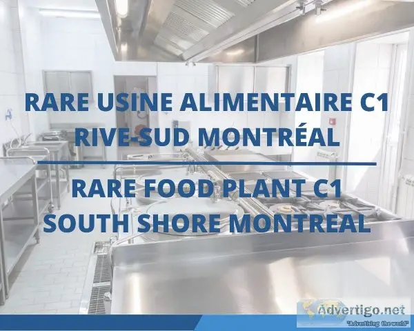 C1 Food factory for sale South Shore of Montreal