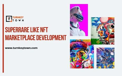 Build an nft art marketplace like superrare with advancing tech 