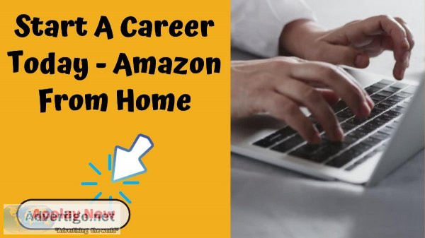 Start A Career Today - Amazon From Home