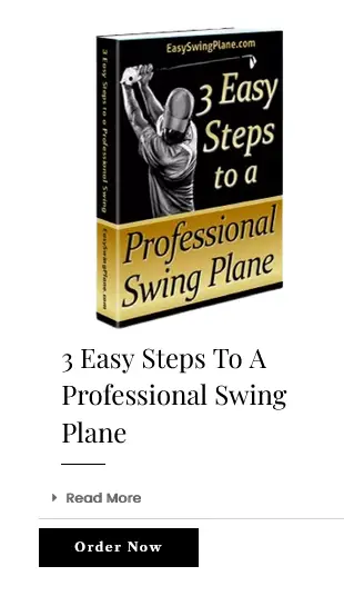 3 Easy Steps To A Professional Swing Plane