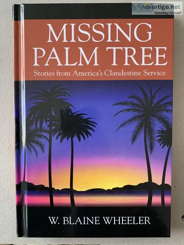 Missing Palm Tree Stories From America s Clandestine Service