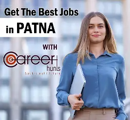 Why look for job vacancies in patna with careerhunts