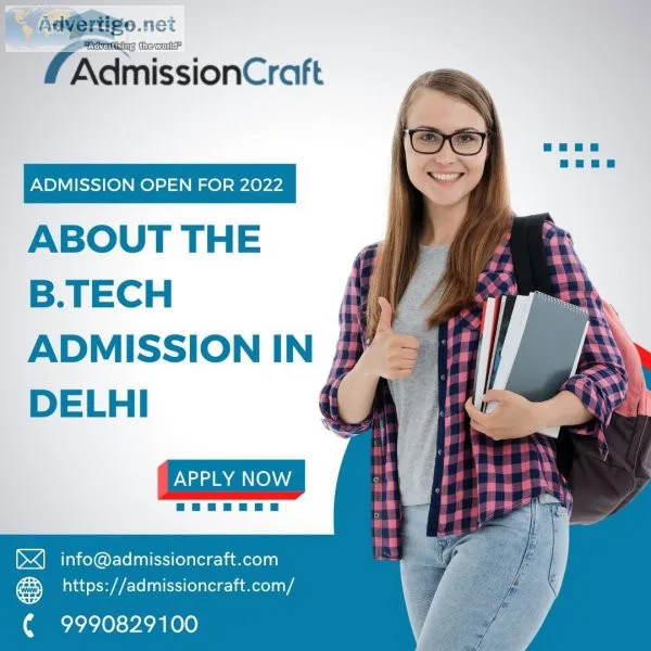 About the btech admission in delhi