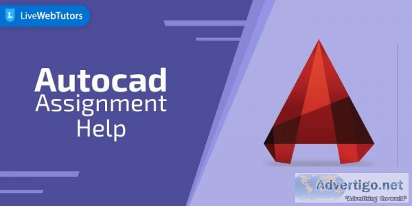 Are You struggling to complete AutoCAD assignment