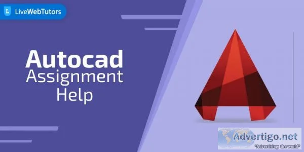 Are You struggling to complete AutoCAD assignment