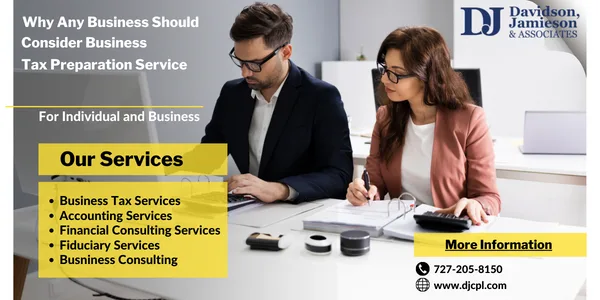 Why Any Business Should Consider Business Tax Preparation Servic