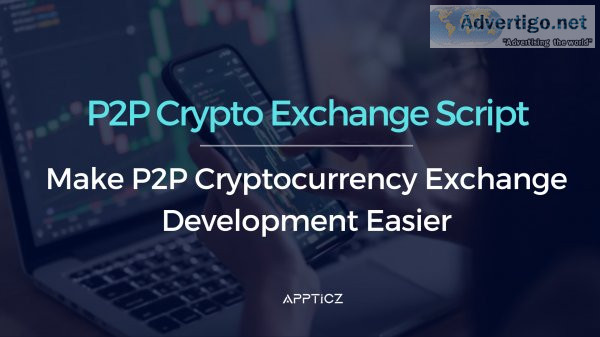 Top p2p cryptocurrency exchange script to launch your p2p crypto