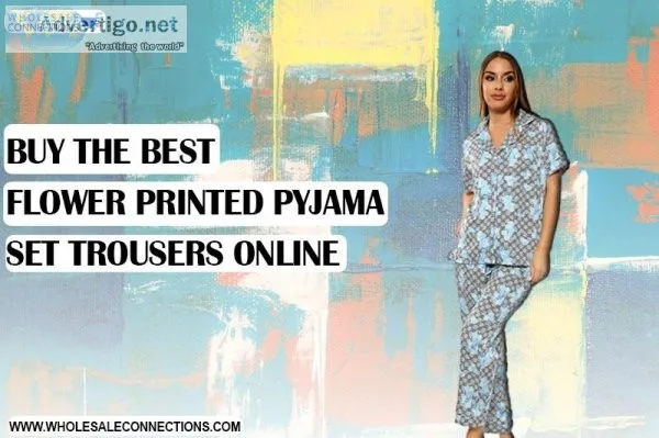 Buy The Best Flower Printed Pyjama Set Trousers Online