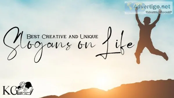 Best Creative and Unique Slogans on Life in English
