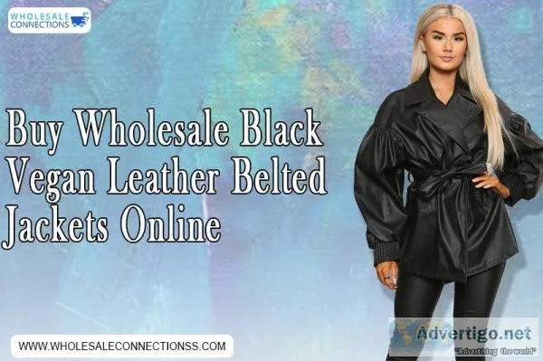 Buy wholesale Black Vegan Leather Belted Jacket Online.