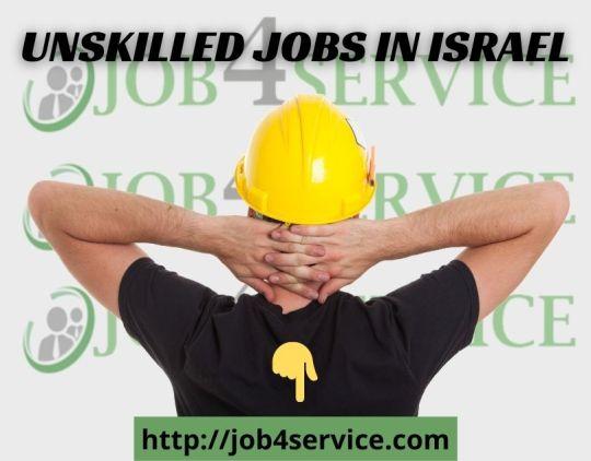 Find The Latest Unskilled Jobs In Israel  Job4service