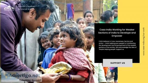 Casa india working for weaker sections of india to develope and 