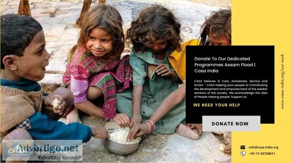 Donate to our dedicated programmes assam flood | casa india