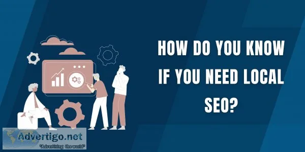 Does your business need local seo services in melbourne?
