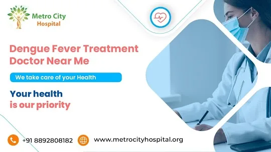 Dengue fever treatment doctor near me