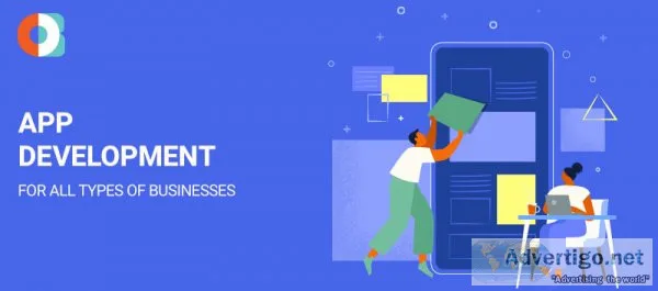 Benefits of app development for all types of businesses