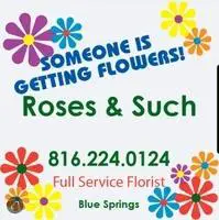 Roses and Such LLC