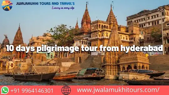10 days pilgrimage tour from hyderabad