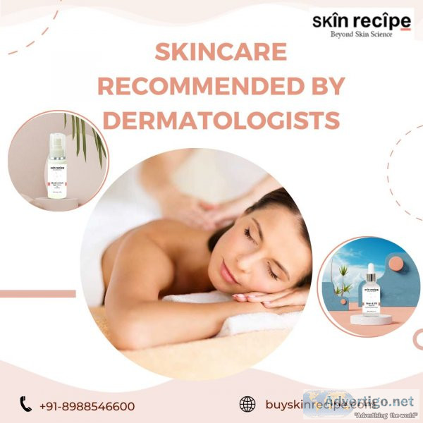 Skincare recommended by dermatologists