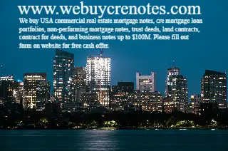 We Buy Commercial Real Estate Notes.