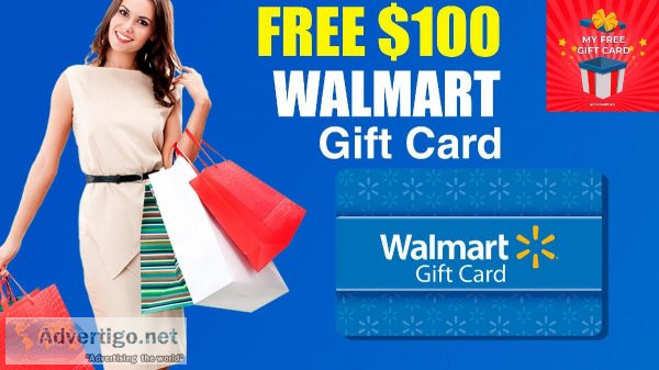 Get a Free 100 Walmart Gift Card Offer