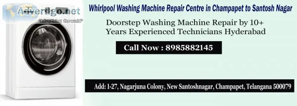 Whirlpool washing machine repair centre in champapet to santosh 