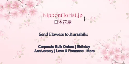 Send flowers to kurashiki
