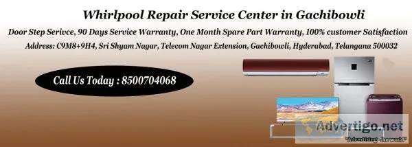 Whirlpool repair service center in gachibowli