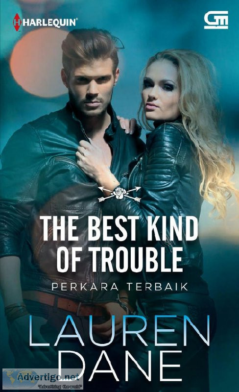 The Best Kind of Trouble - Perkara Terbaik By Lauren Dane