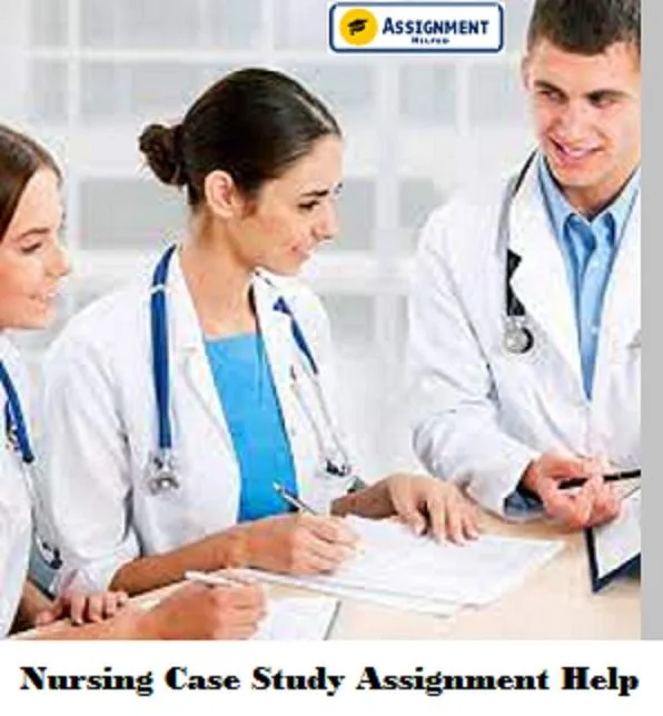 Nursing Case Study Assignment Help