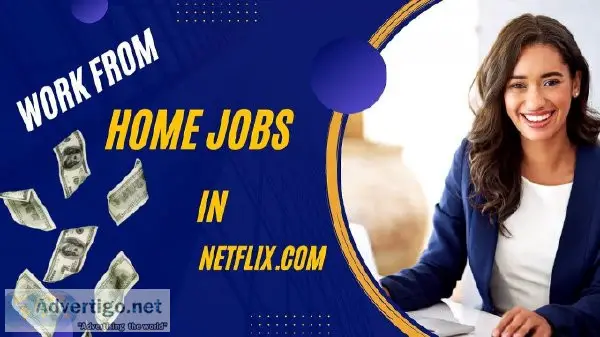 Start A Career Today Work from Home Netflix Jobs